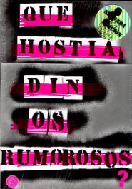 Que hostia din os rumorosos?, Antón Reixa, Manuel M. Romón, Alberto Avendaño - Elvira Editorial