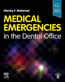 Medical emergencies in the dental office, Malamed - ELSEVIER UK