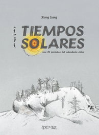 PASTEL DE LUNA, Tiempos Solares - Xiong Liang