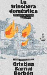 La trinchera doméstica, Cristina Barrial Berbén - LEVANTA FUEGO