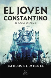 El joven Constantino, Carlos de Miguel - ESPASA CALPE