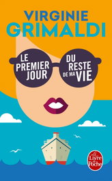 Le premier jour du reste de ma vie, Grimaldi Virgin - LIVRE DE POCHE