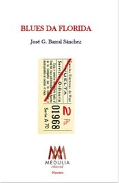 Blues da Florida, José García Barral - Medulia