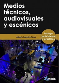 Medios técnicos, audiovisuales y escénicos, Expósito Pérez, Alberto - Altaria