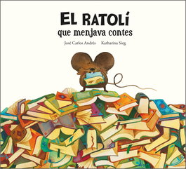 NUBEOCHO, El ratolí que menjava contes, José Carlos Andrés - NUBEOCHO