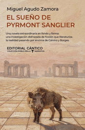 El sueño de Pyrmont Sanglier, Miguel Agudo Zamora - CANTICO EDITORIAL