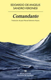 Comandante, Sandro Veronesi - ANAGRAMA