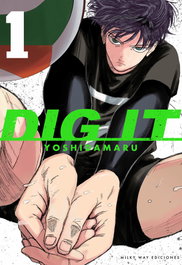 1.Dig it, Yoshidamaru - MILKY WAY