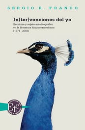 Int(ter)venciones del yo, Sergio R. Franco - IBEROAMERICANA - VERVUERT