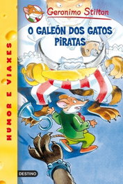 O galeón dos gatos piratas, Geronimo Stilton - DESTINO INFANTIL
