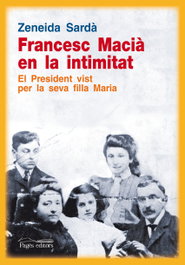 PAGES EDITORS, Francesc macia en la intimitat, Zeneida Sarda - PAGES EDITORS