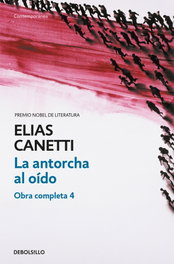 La antorcha al oído, Elias Canetti - DEBOLSILLO