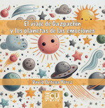 El viaje de Gazpachín y los planetas de las emociones, David Ortega Perez - ECU