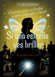 Disney, Si una estrella ves brillar. Un giro inesperado - DISNEY LIBROS
