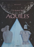 El destino de Aquiles, Bimba Landmann - LABERINTO
