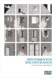 Sentimientos encontrados, Elena Odriozola Belástegui; Gustavo Puerta Leisse - MODERNAS EL EMBUDO