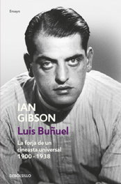 Luis Buñuel, Ian Gibson - DEBOLSILLO
