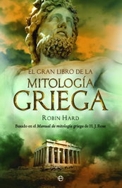 LA ESFERA DE LOS LIBROS, El gran libro de la mitología griega, Robin Hard - LA ESFERA DE LOS LIBROS