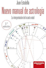Sincronia, NUEVO MANUAL DE ASTROLOGIA (SINCRONIA), Juan Estadella - Sincronia