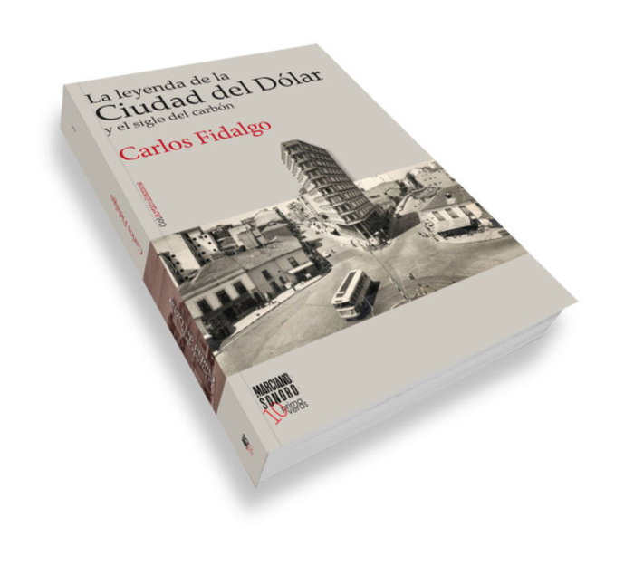 La leyenda de la Ciudad del Dólar, Carlos Fidalgo - MARCIANO SONORO EDICIONES