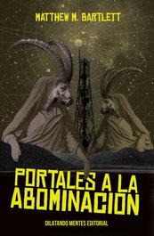 Portales a la abominacion, Matthew M. Barlett - DILATANDO MENTES EDITORIAL