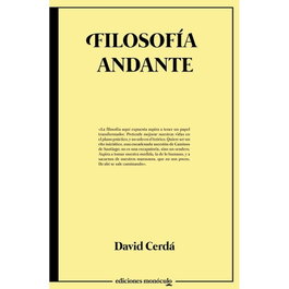 Filosofía andante, David Cerdá García - MONOCULO