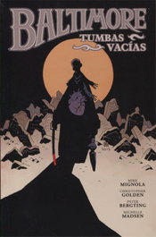 Baltimore 7: Tumbas Vacías, Mignola; Golden; Berting; Steng - NORMA EDITORIAL