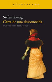Carta de una desconocida, Stefan Zweig - ACANTILADO EDITORIAL