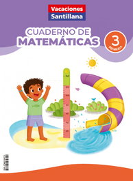 SANTILLANA Vacaciones Matemáticas 3º Primaria
