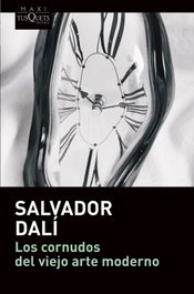 TUSQUETS, Los cornudos del viejo arte moderno, Salvador Dalí - TUSQUETS