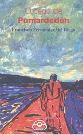 O cego de Pumardedon, Paco Del Riego - IR INDO