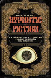 Hypnotic Fiction, Marcos Bonet - DILATANDO MENTES EDITORIAL