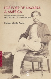 Los Fort: de Navarra a América, Idoate Ancín, Raquel - SILEX