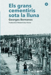 Grans cementiris sota la lluna, Georges Bernanos - Moll Editorial