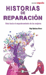 Historias de reparación, Mapi Quintana Rivero - POPULAR