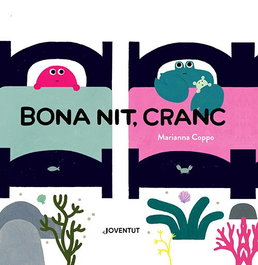 Bona nit, Cranc, Marianna Coppo - EDITORIAL JOVENTUT