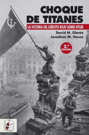Choque de Titanes, David M. Glantz - Desperta Ferro