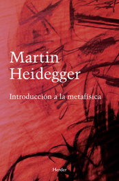HERDER Introducción a la metafísica, Martin Heidegger