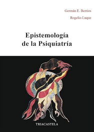 Epistemología de la psiquiatría, Germán E. Berrios - TRIACASTELA