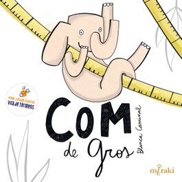 Com de gros, Blanca Caminal Comadira - EDICIONS SALORIA