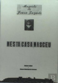 Nesta casa nasceu Augusto de Sousa Zuzarte, AA.VV. - EDIÇOES COLIBRI