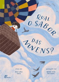 QUAL O SABOR DAS NUVENS?, Ana Luisa Silva, Maria Joao Victorino - ALFARROBA