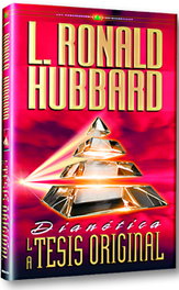 NEW ERA PUBLICATIONS Dianética: la tesis original, L. Ronald Hubbard - NEW ERA PUBLICATIONS