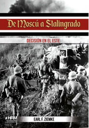 De Moscú a Stalingrado, Earl Frederick Ziemke - HRM