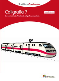 SANTILLANA, Caligrafía, Educación Primaria (cuadrícula). Cuaderno 7 - Varios autores