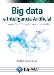 RA-MA, Big data e inteligencia artificial. Fundamentos, tecnologías y aplicaciones reales - RA-MA