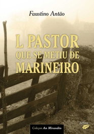 L PASTOR QUE SE METIU DE MARINEIRO, Faustino Antão - ZEFIRO EDIÇOES