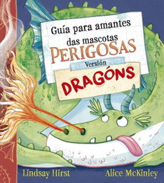 PICARONA, Guía para amantes de las mascotas peligrosas Versión Dragones - PICARONA