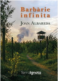 Barbarie infinta, Joan Albareda - TERRA IGNOTA