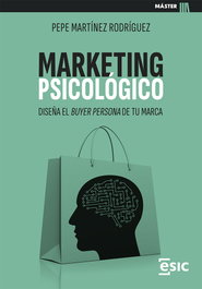 Marketing psicológico, Pepe Martínez Rodríguez - ESIC